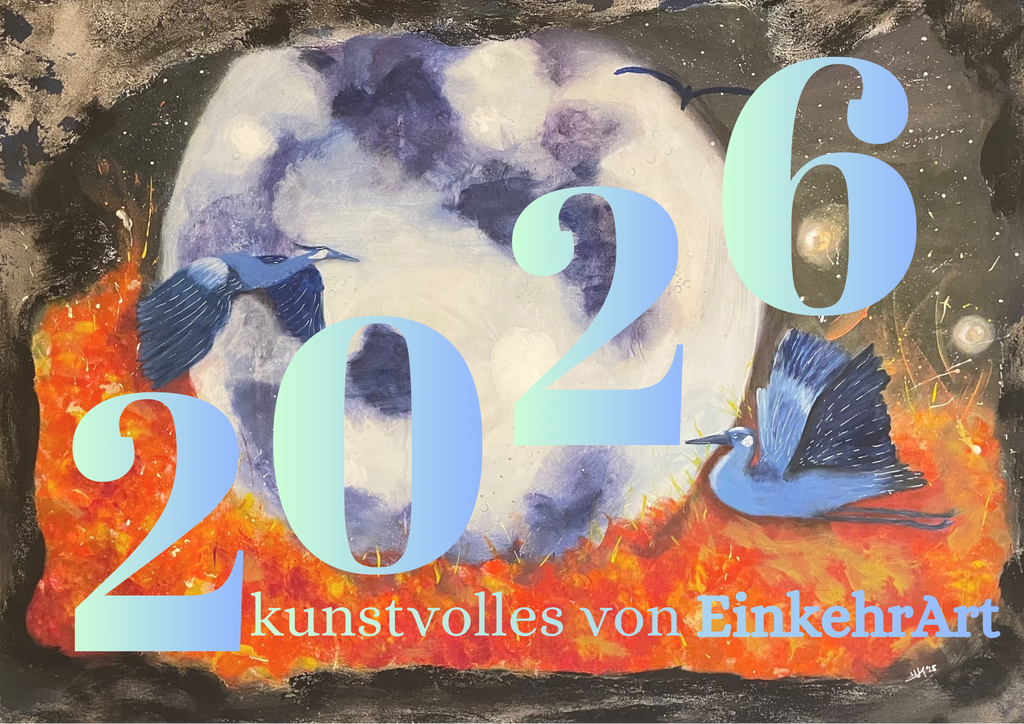Kunstvolles Jahr 2026 – Werke von EinkehrArt